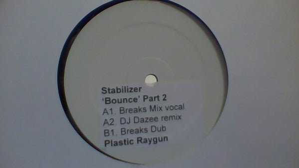 Stabilizer : Bounce (Part 2) (12", W/Lbl, Sti)