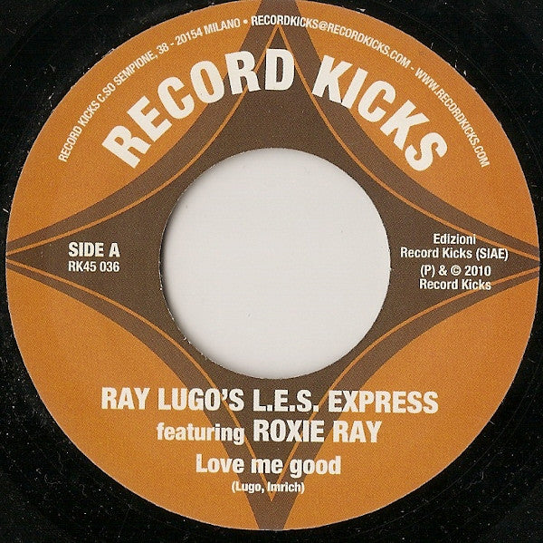Ray Lugo's L.E.S. Express Featuring Roxie Ray : Love Me Good (7")