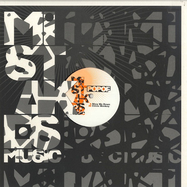 Popof : Blow Me Down / Circle Monkey (12")