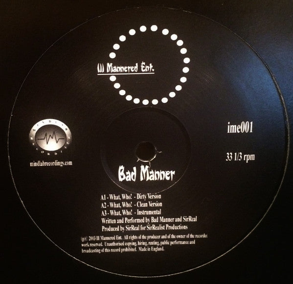 Bad Manner : What, Who! (12")