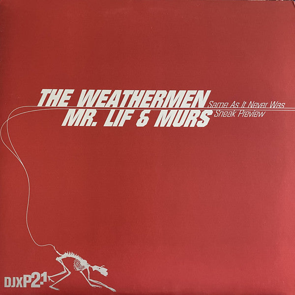 The Weathermen (2) / Mr. Lif & Murs : Same As It Never Was / Sneak Preview (12", Single)