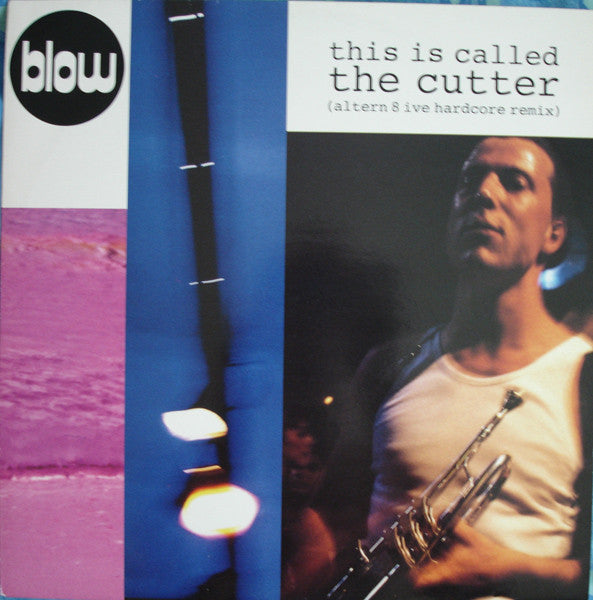 Blow : This Is Called The Cutter (12")