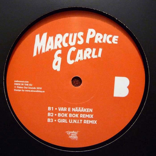 Marcus Price & Carli : Mat, Bira, Kvinnor, Weed / Var E Näääken (12")