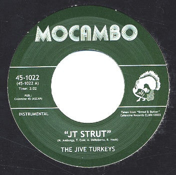 The Jive Turkeys : JT Strut / Talkin’ That Talk (7", Ltd)