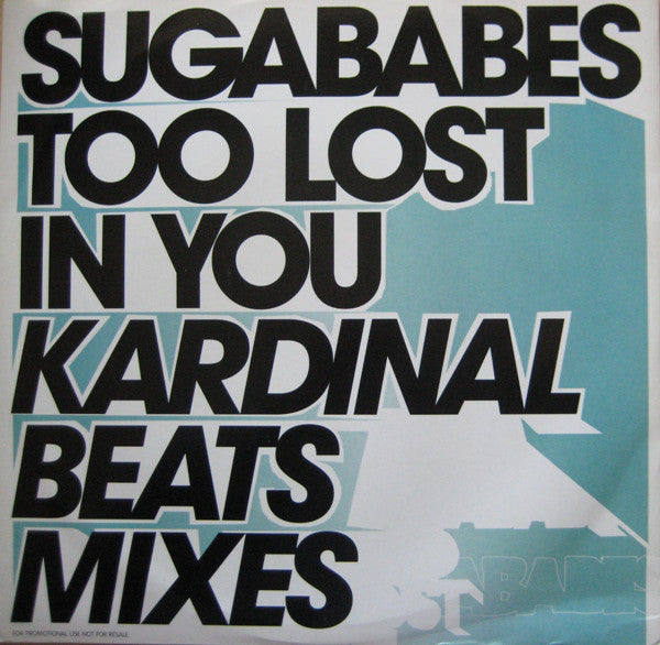 Sugababes : Too Lost In You (Kardinal Beats Mixes) (12", Single, Promo)