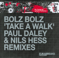 Bolz Bolz : Take A Walk (Paul Daley & Nils Hess Remixes) (12")