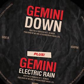 Gemini (40) : Down / Electric Rain (12")