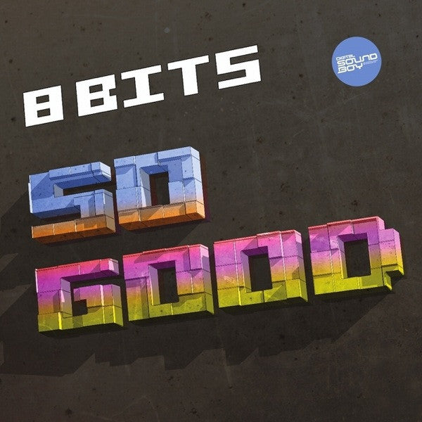 8 Bits : So Good / On Your Mind (12")