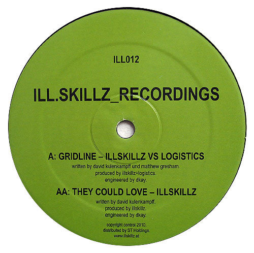 Ill.skillz Vs Logistics / Ill.skillz : Gridline / They Could Love (12")