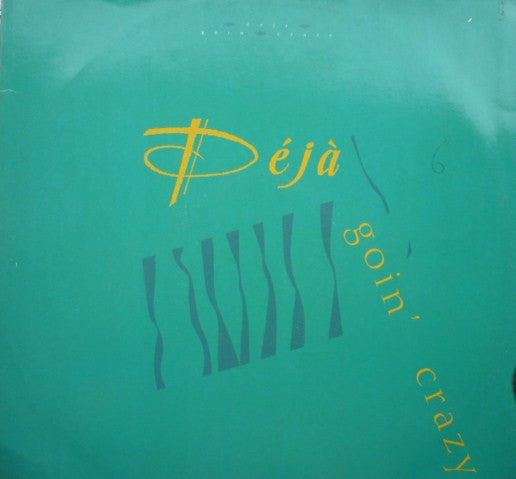 Déjà : Goin' Crazy (12", Single)