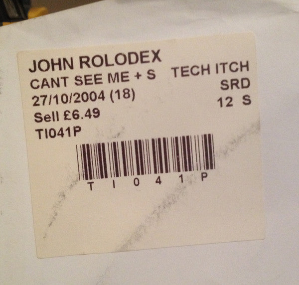John Rolodex : Can't See Me / Shut The Fuck Up (12", W/Lbl)