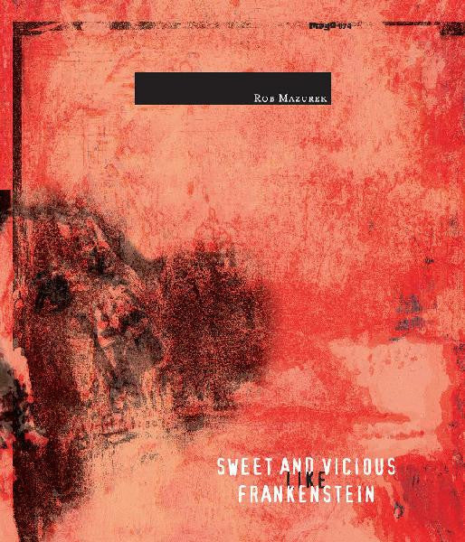 Rob Mazurek : Sweet And Vicious Like Frankenstein (CD, Album)