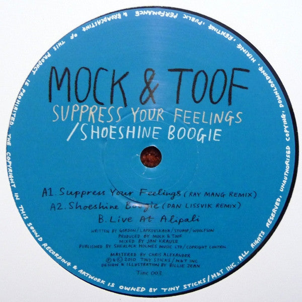Mock & Toof : Suppress Your Feelings / Shoeshine Boogie (12")