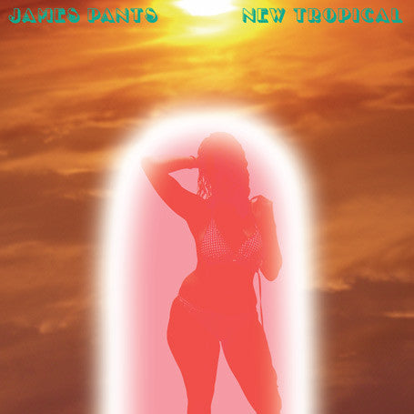 James Pants : New Tropical (12")