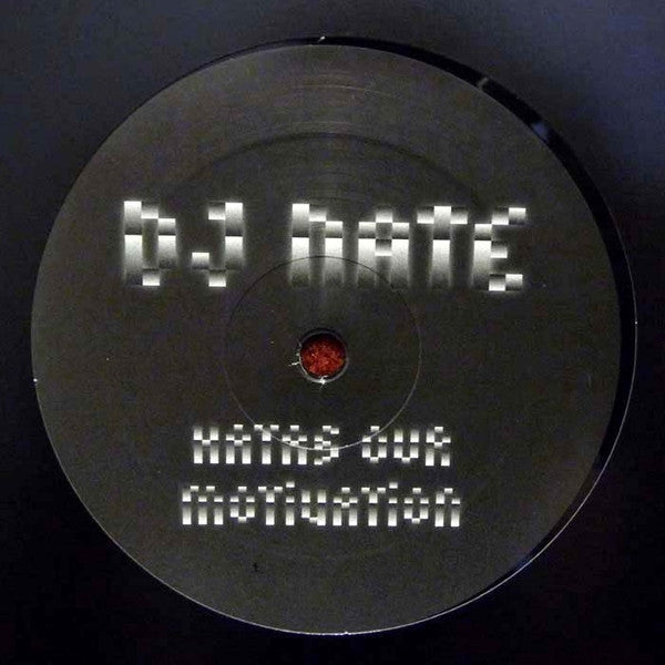 DJ Nate : Hatas Our Motivation (12")