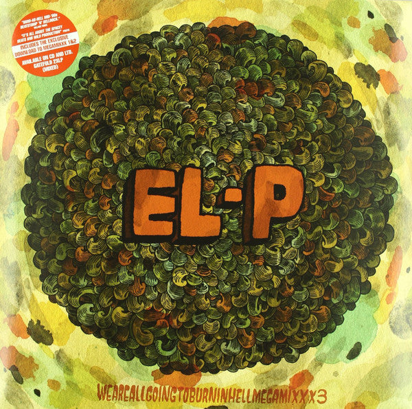 EL-P : Weareallgoingtoburninhellmegamixxx3 (2xLP, Album, Ltd, Mixed)