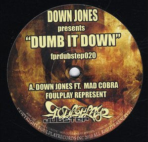 Down Jones (2) : Dumb It Down (12")
