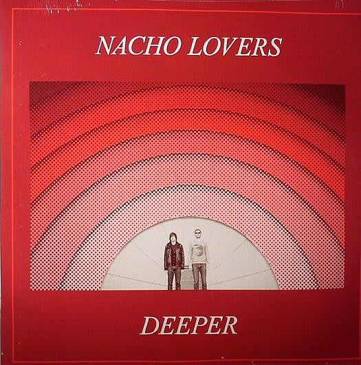Nacho Lovers : Deeper (12")