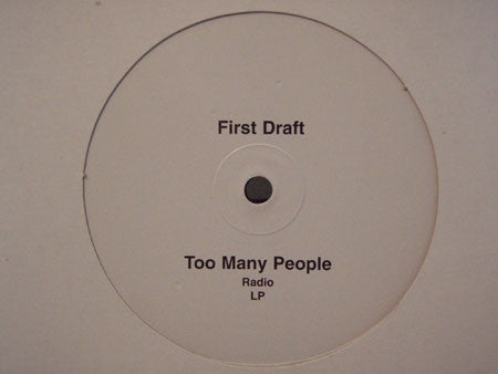 First Draft : Too Many People (12", Single, Promo)