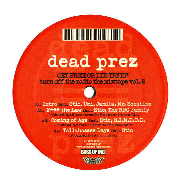 Dead Prez : Turn Off The Radio: The Mixtape Vol. 2-Get Free Or Die Tryin' (2xLP, Mixed)