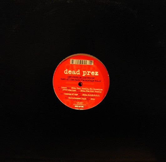 Dead Prez : Turn Off The Radio: The Mixtape Vol. 2-Get Free Or Die Tryin' (2xLP, Mixed)
