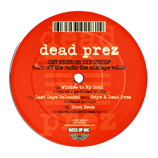 Dead Prez : Turn Off The Radio: The Mixtape Vol. 2-Get Free Or Die Tryin' (2xLP, Mixed)