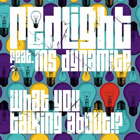 Redlight (4) Feat. Ms. Dynamite : What You Talking About!? / MDMA (12")