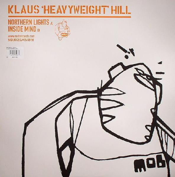 Klaus 'Heavyweight' Hill* : Northern Lights / Inside Mind (12")