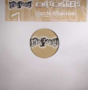 DirtDiggers : Disco Muff / Raw Funk (12")