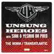 Unsung Heroes With Siah & Yeshua Da Poed* : The Norm / Transatlantic (12")