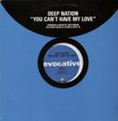 Deep Nation : You Can't Have My Love (12", Promo)