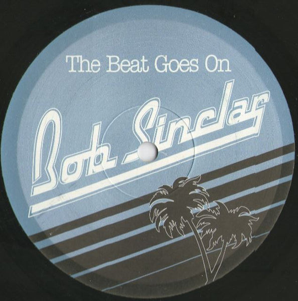 Bob Sinclar : The Beat Goes On (12")