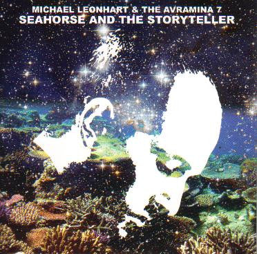 Michael Leonhart And The Avramina 7 : Seahorse And The Storyteller (LP, Album)