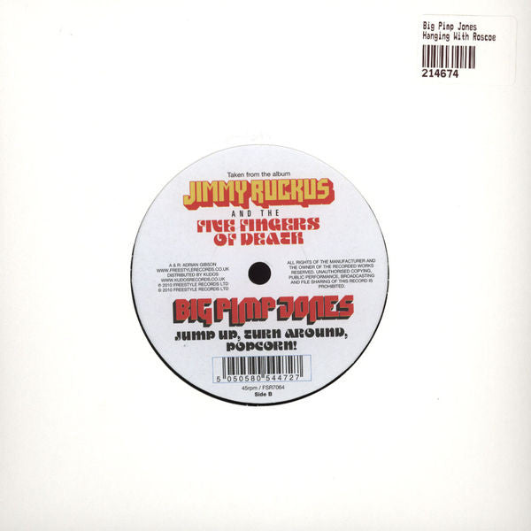 Big Pimp Jones : Hanging With Roscoe / Jump Up, Turn Around, Popcorn! (7")