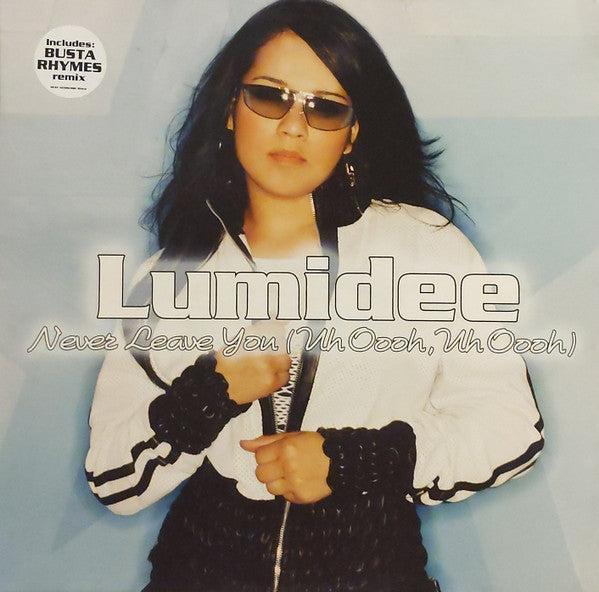 Lumidee : Never Leave You (Uh Oooh, Uh Oooh) (12")