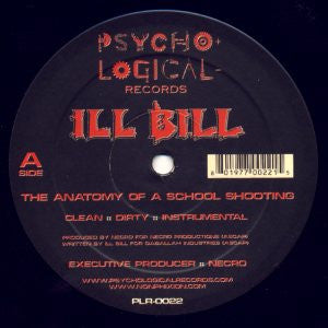 Ill Bill : The Anatomy Of A School Shooting / Unstoppable (12")
