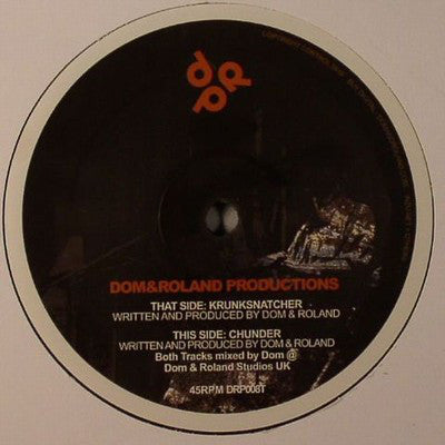 Dom & Roland : Krunksnatcher / Chunder (12")