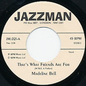 Madeline Bell / Alan Parker : That's What Friends Are For (7")