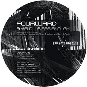 Fourward : Yield / Far Enough (12")