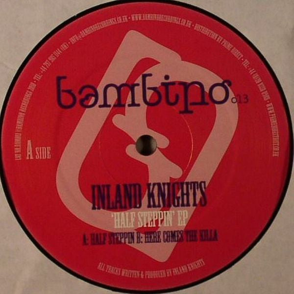 Inland Knights : 'Half Steppin' EP (12", EP)