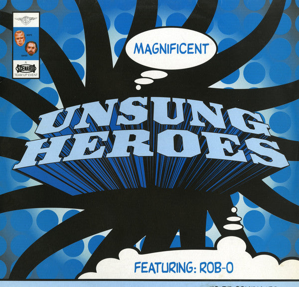 Unsung Heroes : The Magnificent (12")