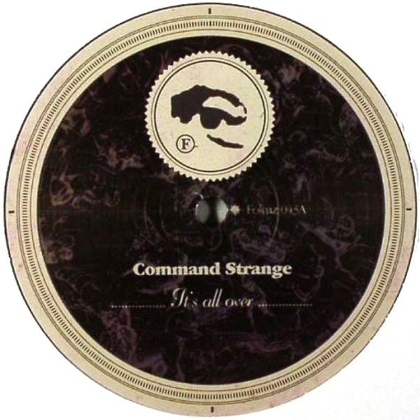 Command Strange / Kubiks : It's All Over / Do Me Wrong (12")