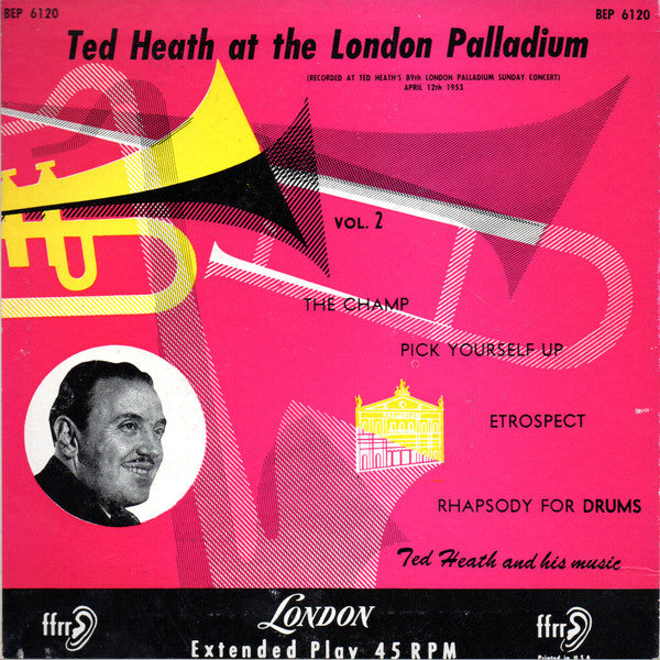 Ted Heath And His Music : Ted Heath At The London Palladium Vol. 2 (7", EP)