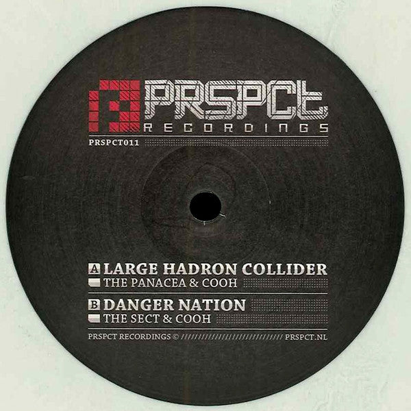 Panacea & Cooh / The Sect (3) & Cooh : Large Hadron Collider / Danger Nation (12", Whi)