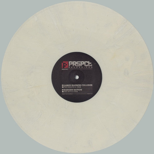 Panacea & Cooh / The Sect (3) & Cooh : Large Hadron Collider / Danger Nation (12", Whi)