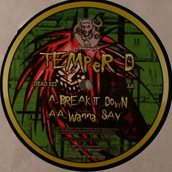 Temper D : Break It Down / Wanna Say (12")