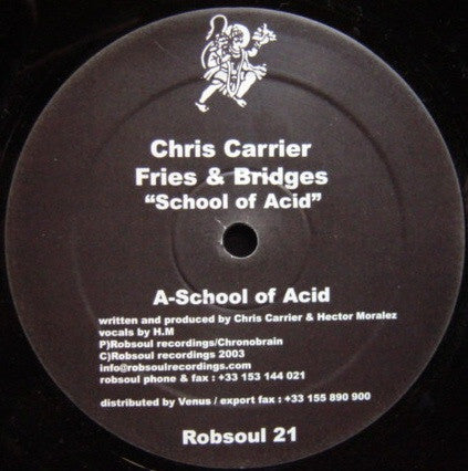 Chris Carrier vs. Fries & Bridges : School Of Acid (12")