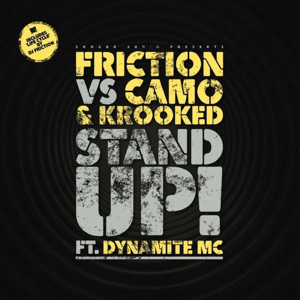 DJ Friction Vs Camo & Krooked Ft. Dynamite MC / DJ Friction : Stand Up! / Life Cycle (12")