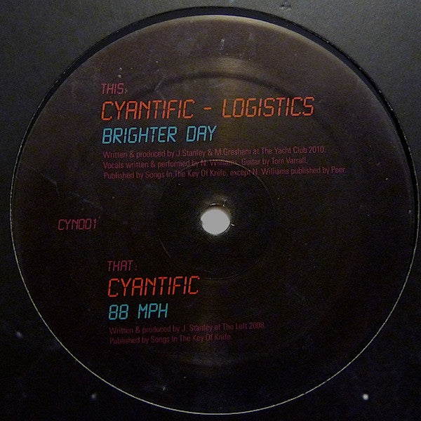 Cyantific - Logistics : Brighter Day / 88 MPH (12")