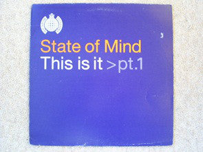 State Of Mind : This Is It > Pt.1 (12")